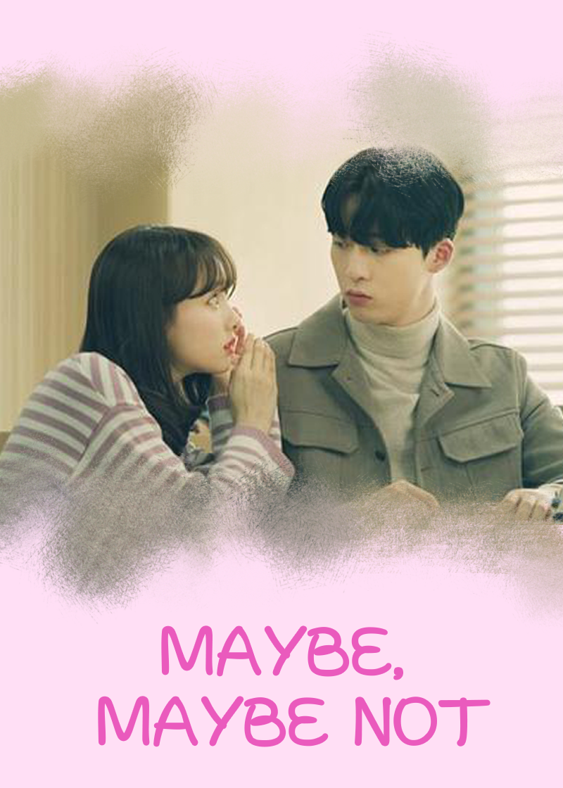 Maybe， Maybe Not